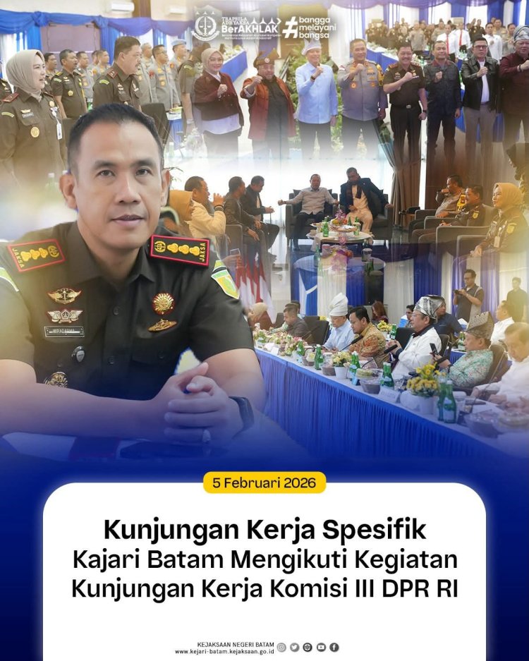Komisi III DPR RI Kunjungi Kepri, Kajari Batam Ikuti Pengawasan Penegakan Hukum Terpadu