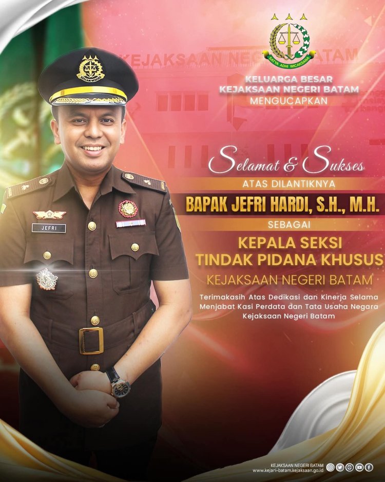 Keluarga Besar Kejari Batam Ucapkan Selamat kepada Jefri Hardi sebagai Kasi Pidsus
