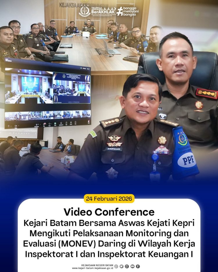 Kajari Batam Ikuti Monev Inspektorat I dan Inspektorat Keuangan I Secara Daring