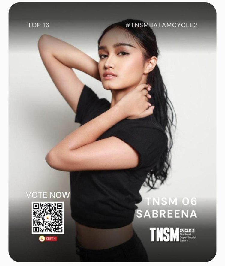 Sabreena Minta Dukungan Masyarakat Batam di Ajang TNSM Cycle 2, Warga Diajak Kompak Beri Vote