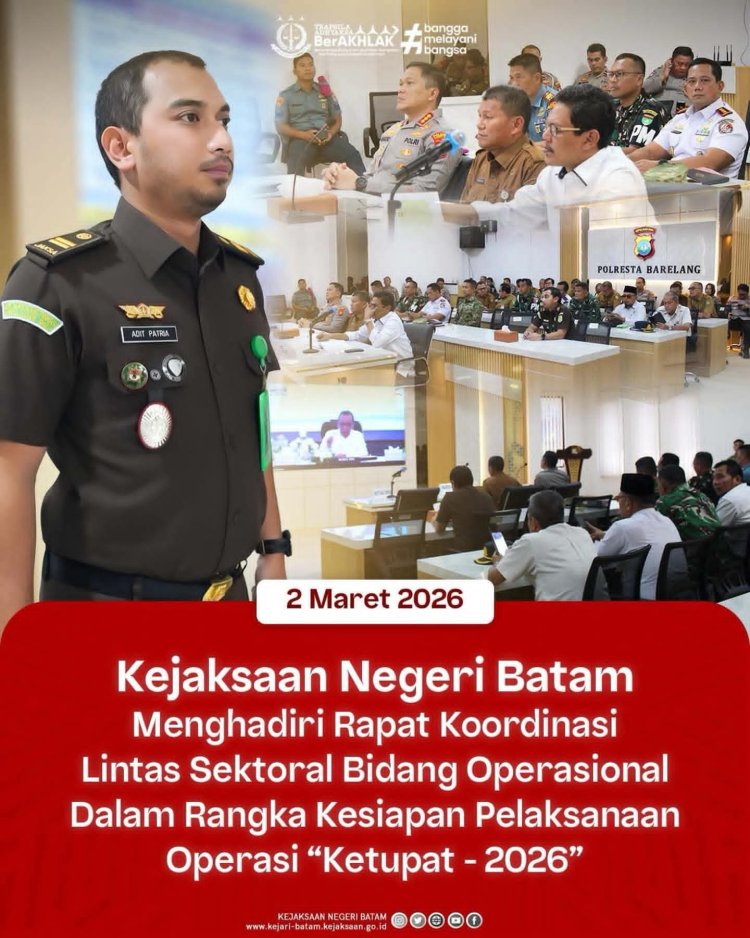 Kejari Batam Hadiri Rakor Lintas Sektoral Kesiapan Operasi Ketupat 2026 di Mapolresta Barelang