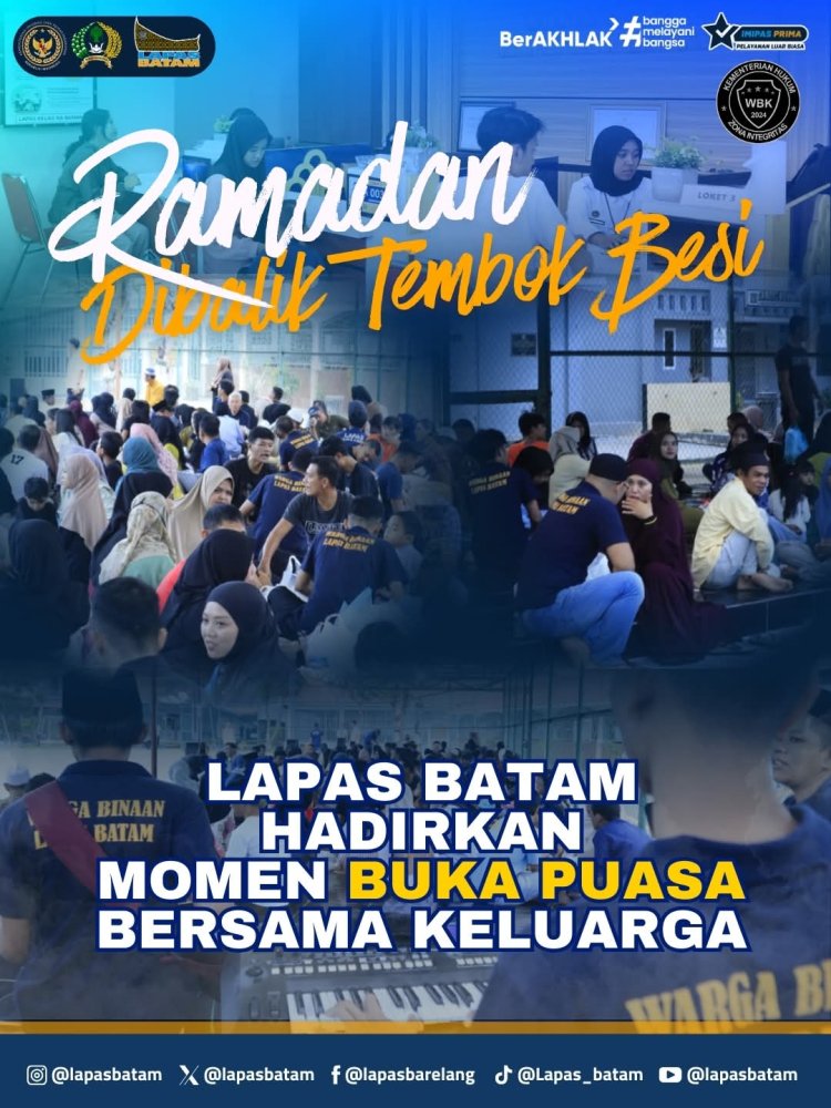 Ramadan di Balik Tembok, Lapas Batam Gelar Buka Puasa Bersama Warga Binaan dan Keluarga