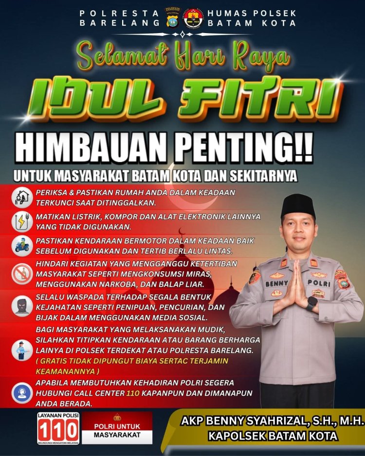 POLSEK BATAM KOTA BERIKAN HIMBAUAN PENTING SEPANJANG PERAYAAN IDUL FITRI 1447 H/2026 M