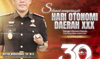 Kejari Batam Ucapkan Selamat Hari Otonomi Daerah ke-30, Dorong Wujudkan Asta Cita