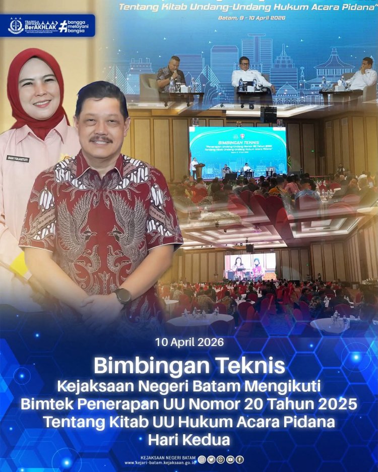 Kejari Batam Ikuti Bimtek Penerapan KUHAP Baru, Perkuat Peran Penuntut Umum