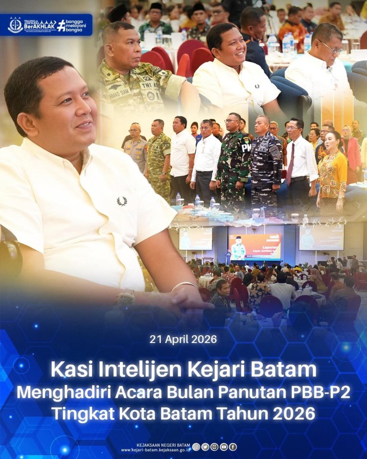 Kejari Batam Hadiri Bulan Panutan PBB-P2 2026, Dorong Kepatuhan Pajak Masyarakat
