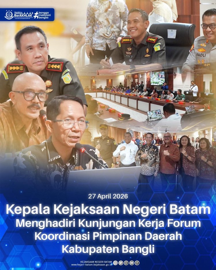 Kajari Batam Hadiri Kunjungan Kerja Forkopimda Kabupaten Bangli, Perkuat Sinergi Antardaerah