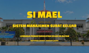 Lapas Batam Luncurkan Inovasi Si-Mael, Permudah Pelayanan Pengambilan Nomor Surat