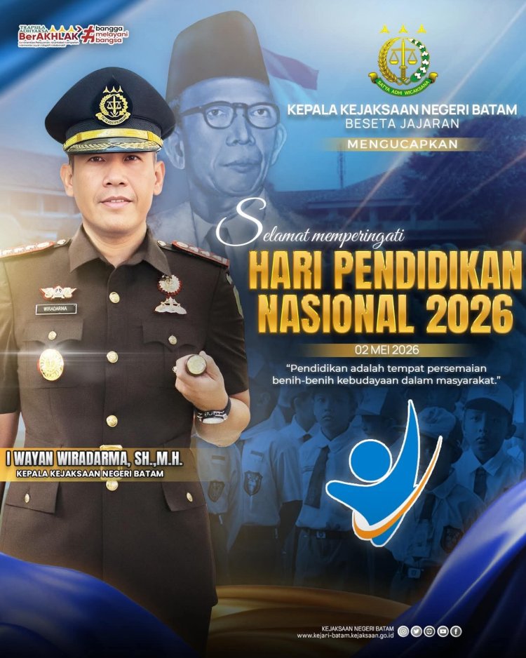 Kejari Batam Ucapkan Selamat Hari Pendidikan Nasional 2026, Tekankan Peran Pendidikan dalam Kebudayaan