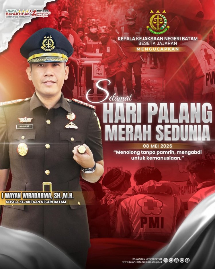 Kajari Batam Ucapkan Selamat Hari Palang Merah Sedunia 2026, Tegaskan Semangat Kemanusiaan