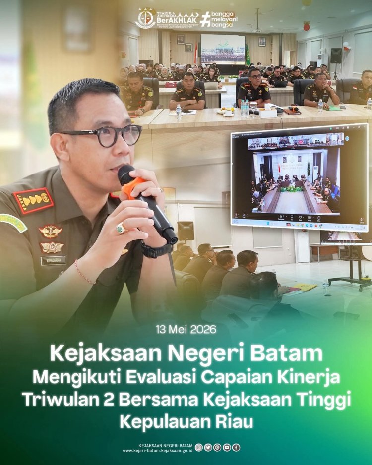 Kajari Batam Ikuti Evaluasi Capaian Kinerja Triwulan II Bersama Kejati Kepri