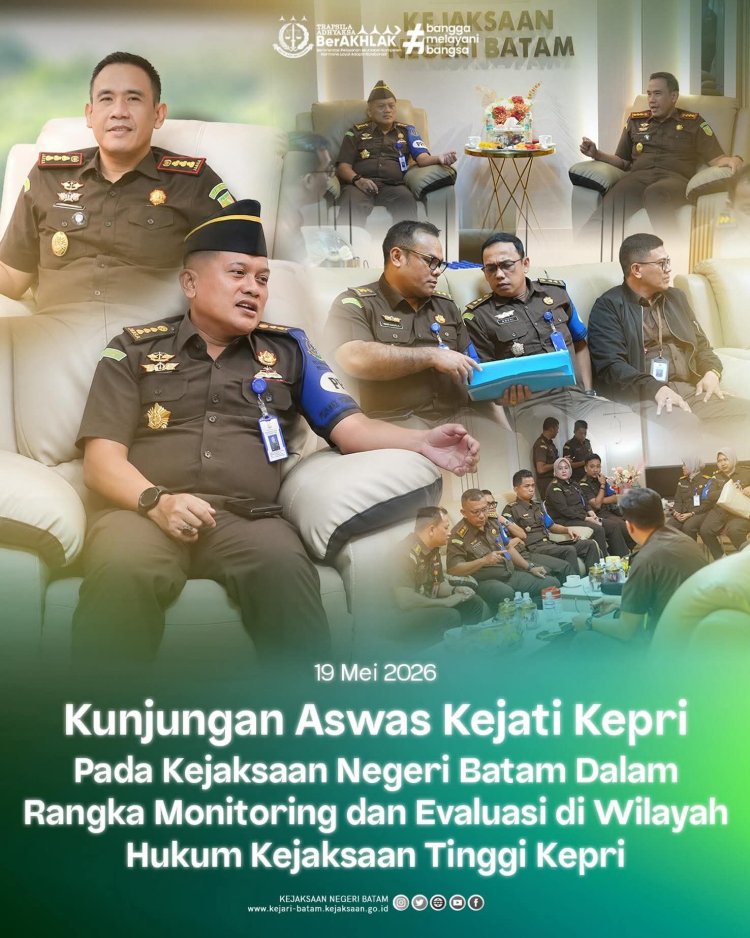 Kejari Batam Terima Kunjungan Aswas Kejati Kepri untuk Monitoring dan Evaluasi Kinerja