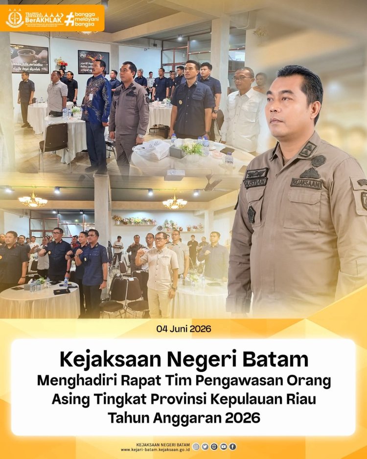 Kejari Batam Hadiri Rapat TIMPORA Kepri 2026, Perkuat Sinergi Pengawasan Orang Asing