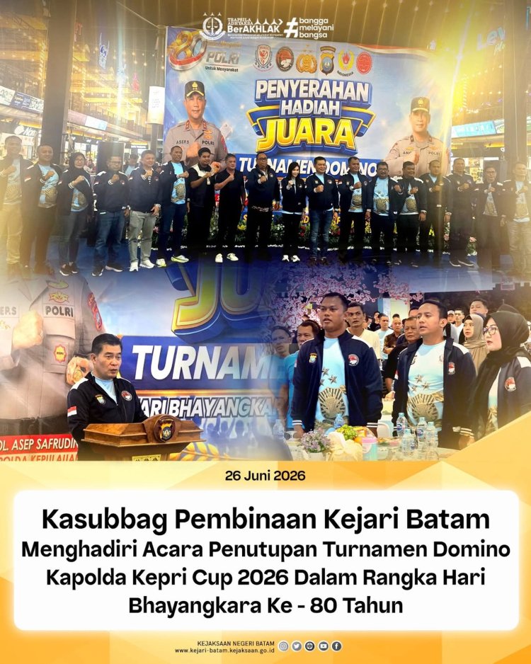 Kejari Batam Hadiri Penutupan Turnamen Domino Kapolda Kepri Cup 2026