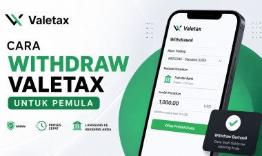 Cara Withdraw Valetax untuk Pemula 2026: Panduan Lengkap