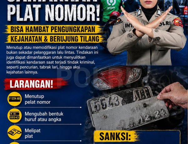 HIMBAUAN PENTING: PASTIKAN TANDA NOMOR KENDARAAN BERMOTOR TERLIHAT JELAS SETIAP SAAT