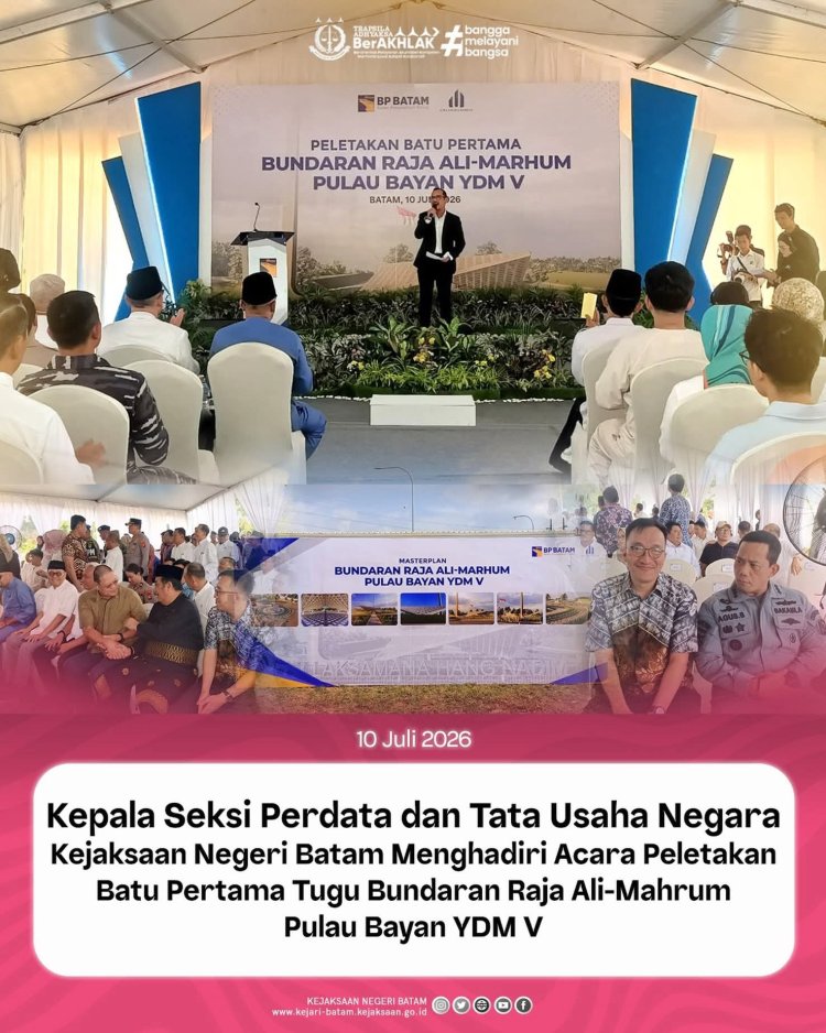 Kasi Datun Kejari Batam Hadiri Peletakan Batu Pertama Tugu Raja Ali–Mahrum Pulau Bayan YDM V