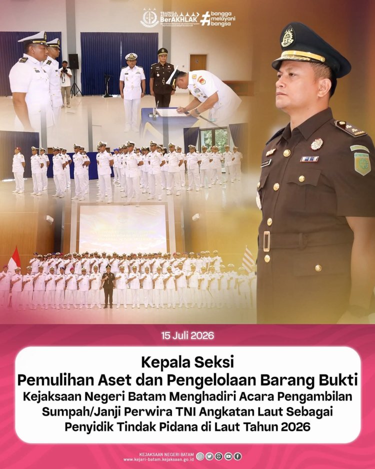 Kejari Batam Hadiri Pengambilan Sumpah Perwira TNI AL sebagai Penyidik Tindak Pidana di Laut Tahun 2026