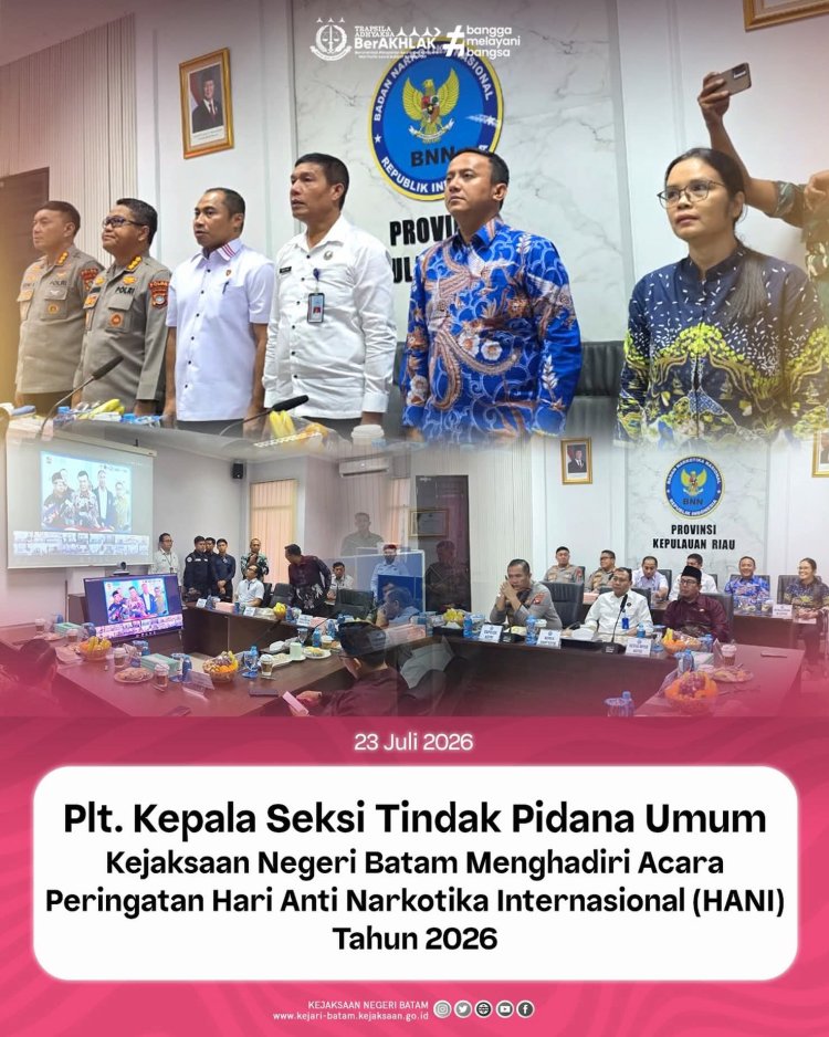 Kejari Batam Hadiri Peringatan HANI 2026, Perkuat Sinergi Berantas Penyalahgunaan Narkotika