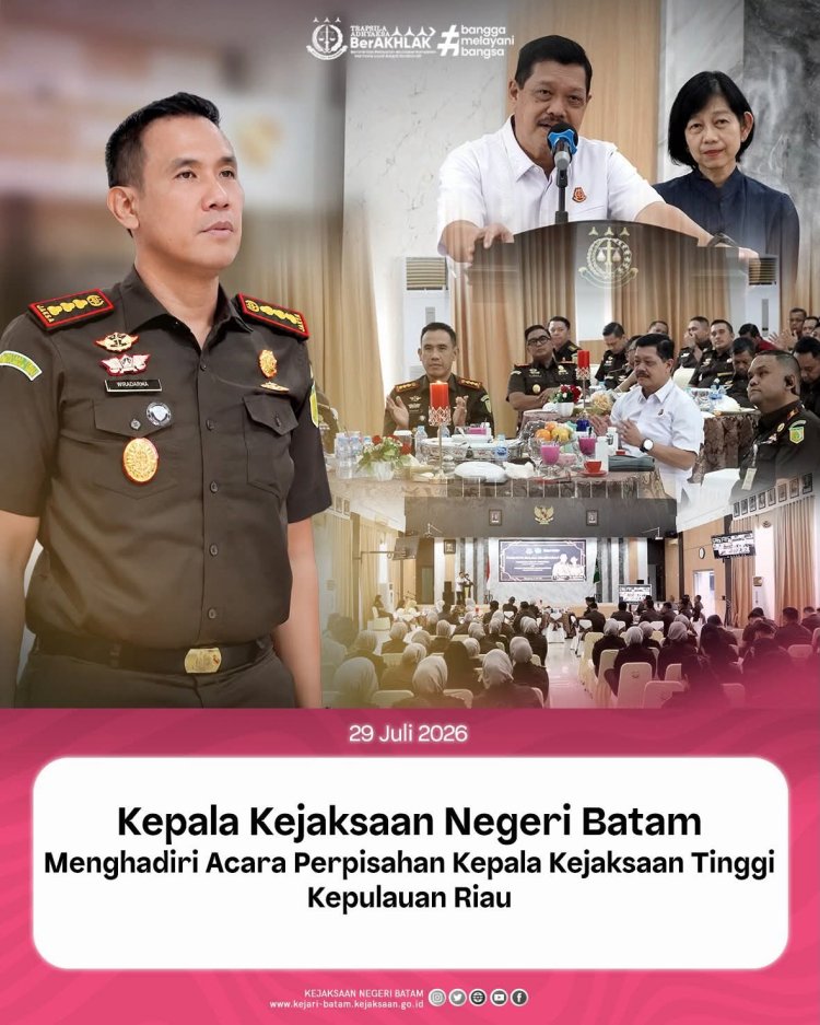 Kepala Kejari Batam Hadiri Perpisahan Kajati Kepri J. Devy Sudarso, Wujud Apresiasi Atas Dedikasi dan Kepemimpinan