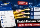 Nasabah Bank Mandiri Ramai-Ramai Pamer Pindahkan Saldo ke Bank Lain, Buntut Rekening Aktivis Pati Diblokir