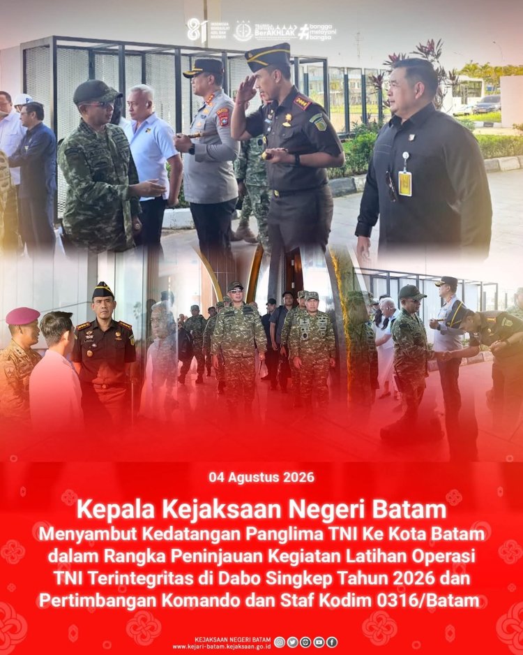 Kajari Batam Sambut Kedatangan Panglima TNI di Hang Nadim, Perkuat Sinergi Dukung Latihan Operasi Terintegrasi