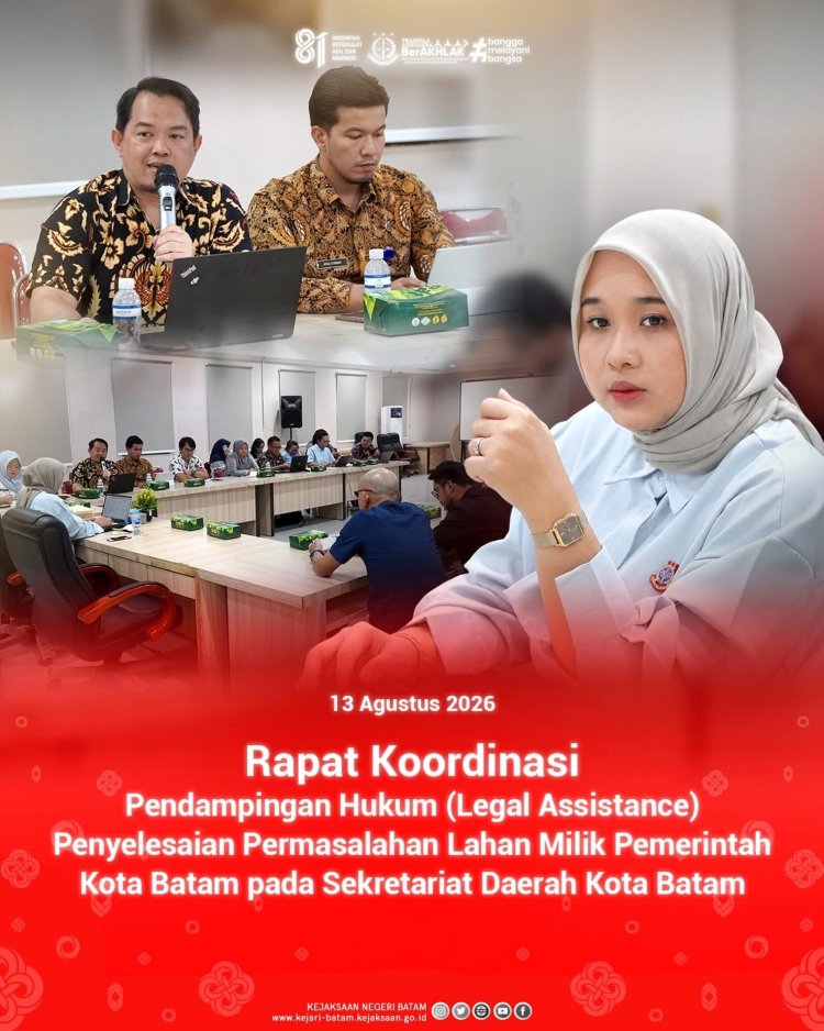 Kejari Batam Gelar Pendampingan Hukum Penyelesaian Permasalahan Lahan Pemko Batam