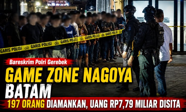 Bareskrim Amankan 197 Orang di Nagoya Game Zone Batam, Rp7,79 Miliar Disita