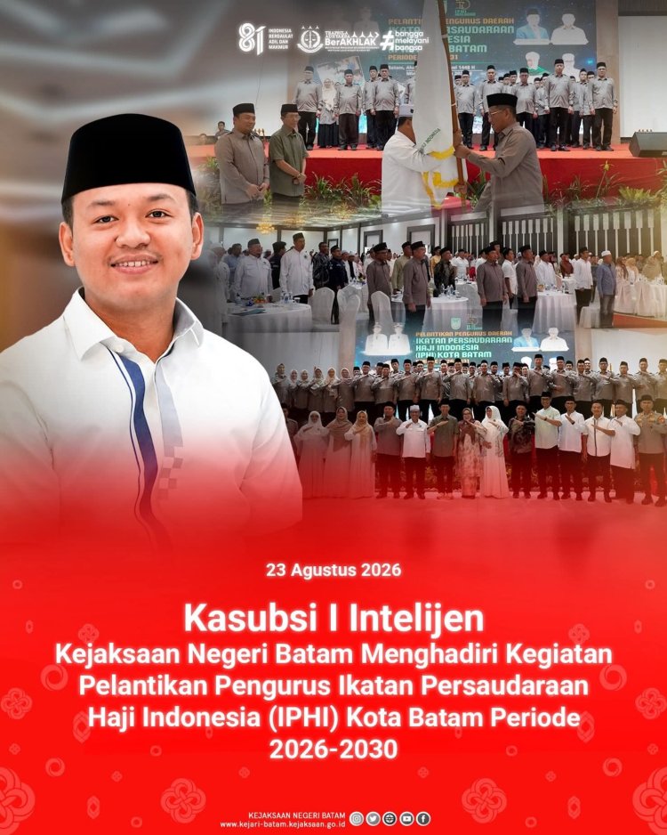 IPHI Batam Periode 2026–2031 Resmi Dilantik, Kejari Batam Dorong Penguatan Peran Sosial dan Keagamaan