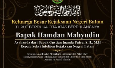 Kejari Batam Sampaikan Duka Cita atas Wafatnya Ayahanda Kasi Intelijen