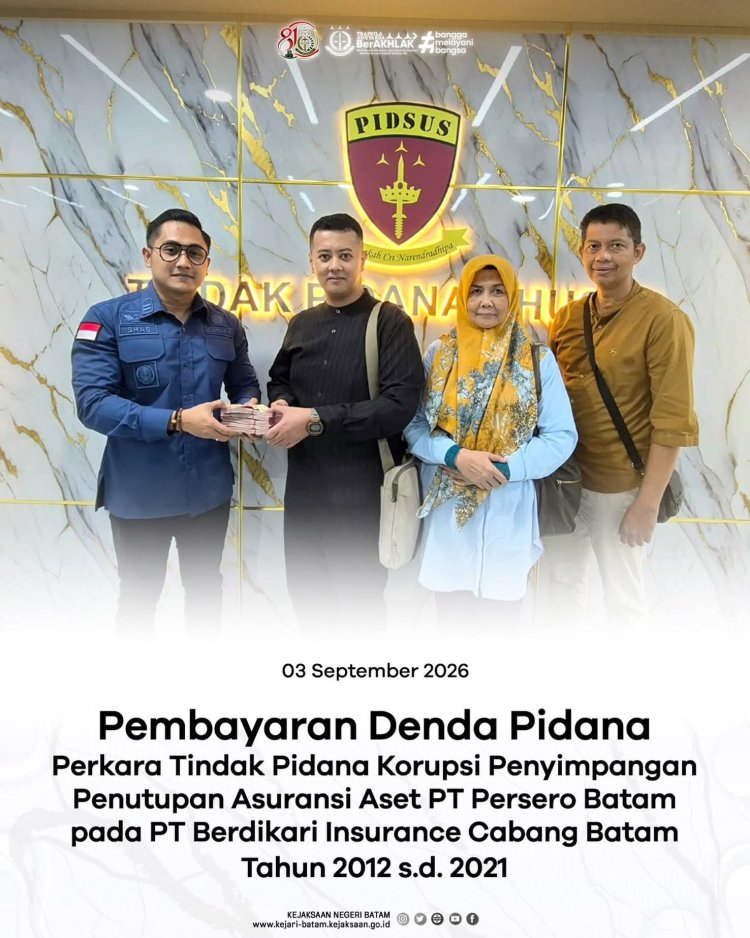Kejari Batam Terima Pembayaran Denda Rp100 Juta dari Dua Terpidana Korupsi Asuransi Aset PT Persero Batam