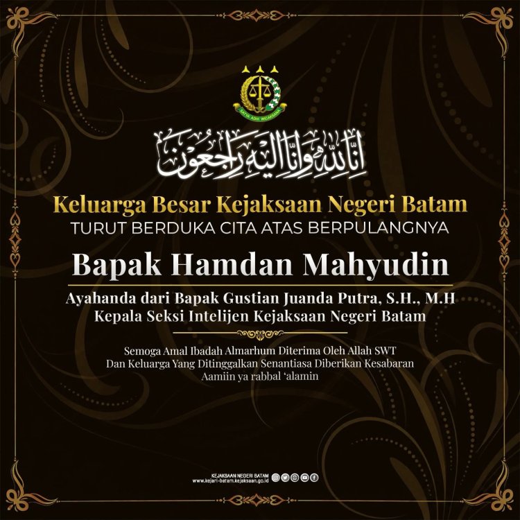 Kejari Batam Sampaikan Duka Cita atas Wafatnya Ayahanda Kasi Intelijen