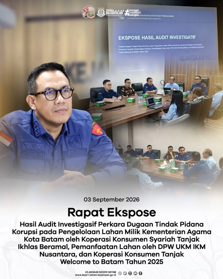 Kejari Batam Ekspose Hasil Audit Investigatif Dugaan Korupsi Pengelolaan Lahan Kemenag