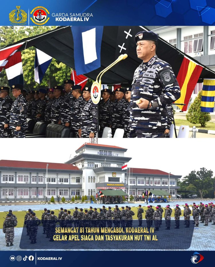 Kodaeral IV Gelar Apel Siaga dan Tasyakuran Hari Jadi ke-81 TNI AL