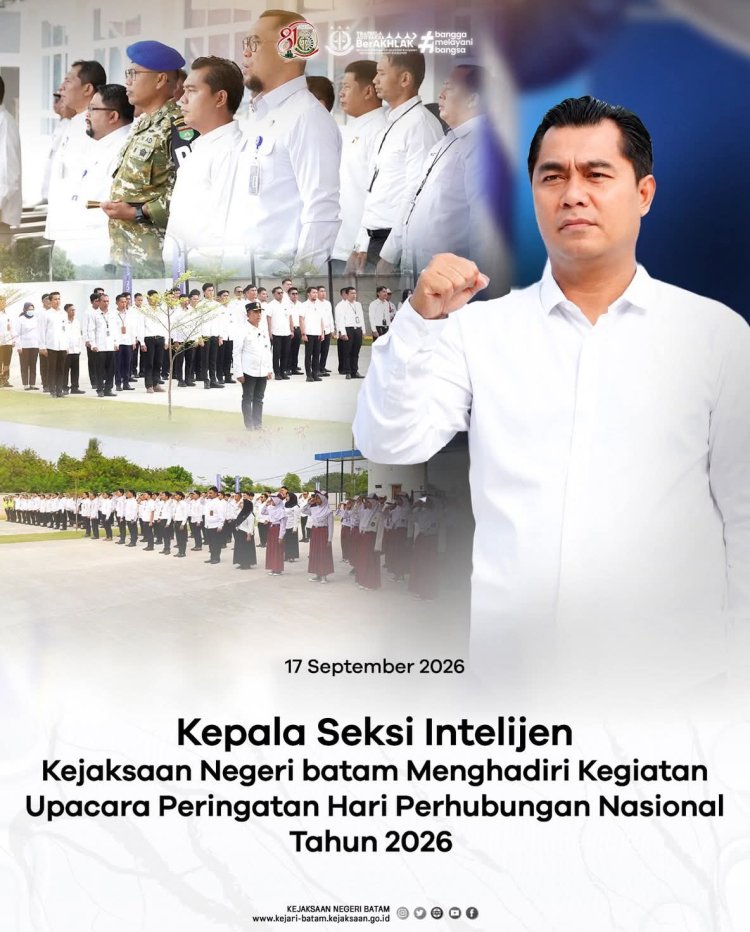 Kejari Batam Hadiri Harhubnas 2026, Dorong Penguatan Sinergi Antarinstansi di Bidang Transportasi