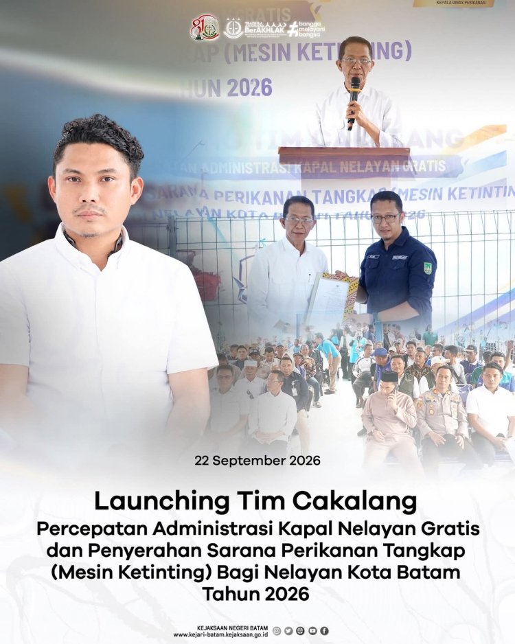 Tim Cakalang Diluncurkan, Administrasi Kapal Nelayan Batam Kini Gratis