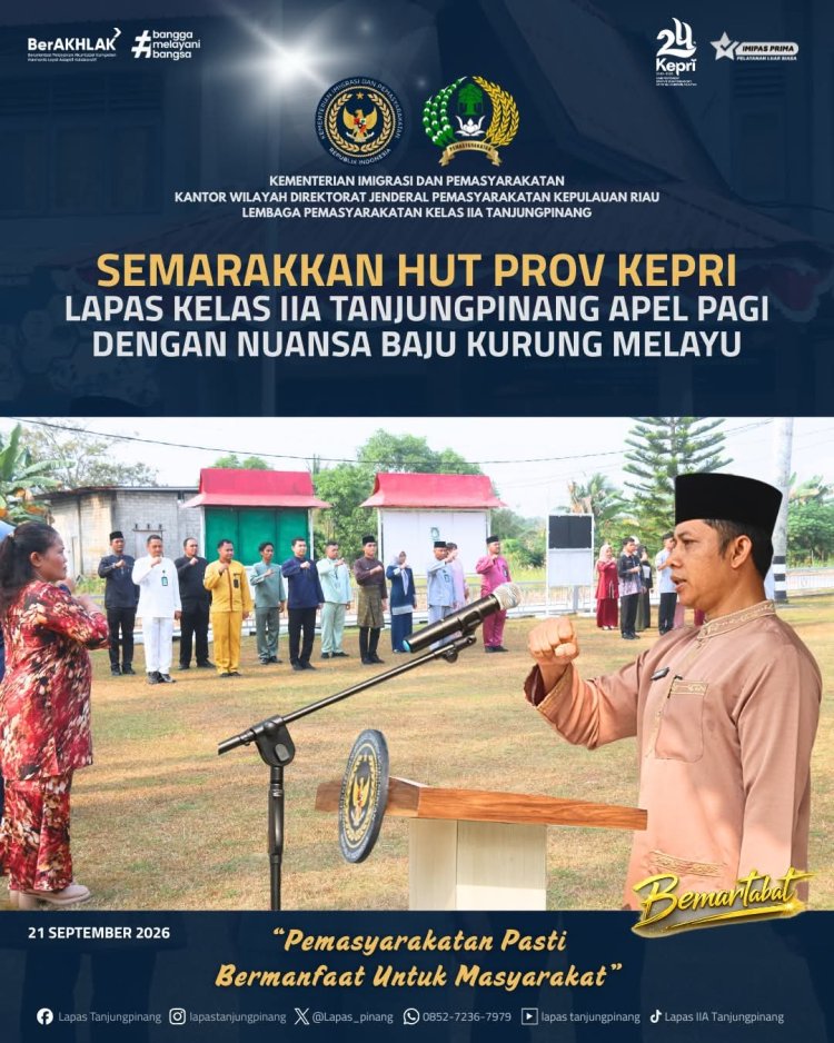 Semarak HUT ke-24 Kepri, Lapas Tanjungpinang Gelar Apel Pagi dengan Busana Melayu