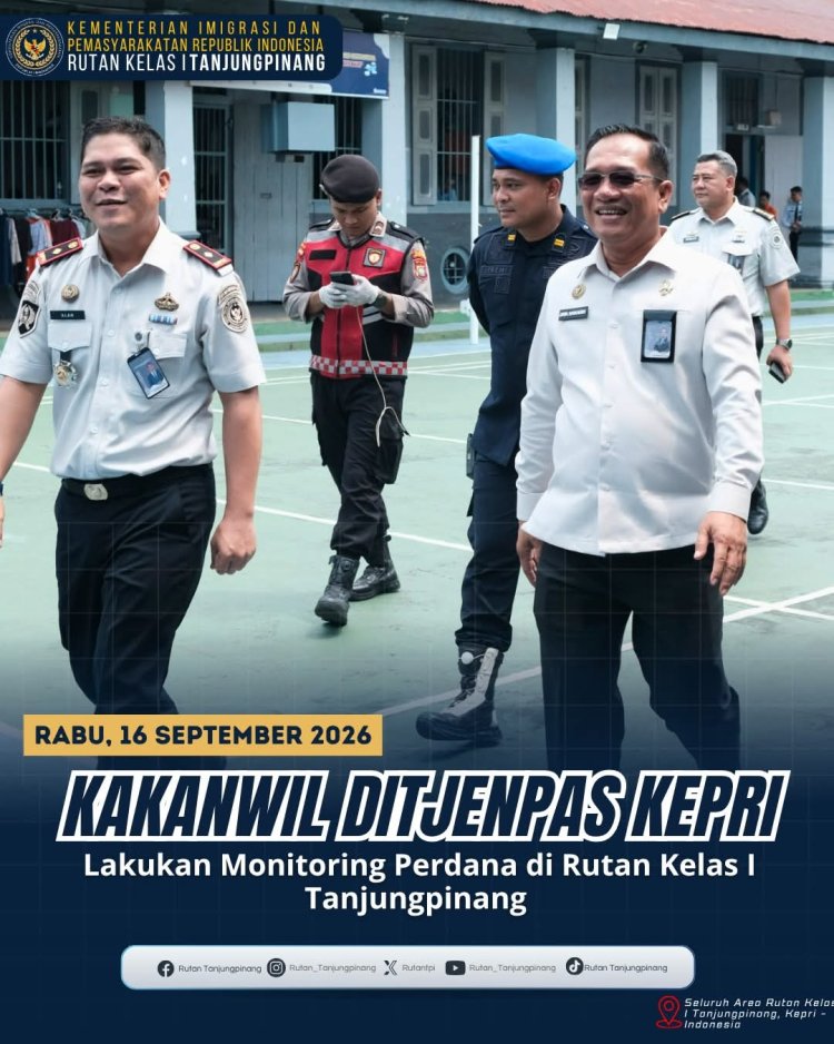 Kakanwil Ditjenpas Kepri Pantau Langsung Pelayanan dan Keamanan Rutan Tanjungpinang