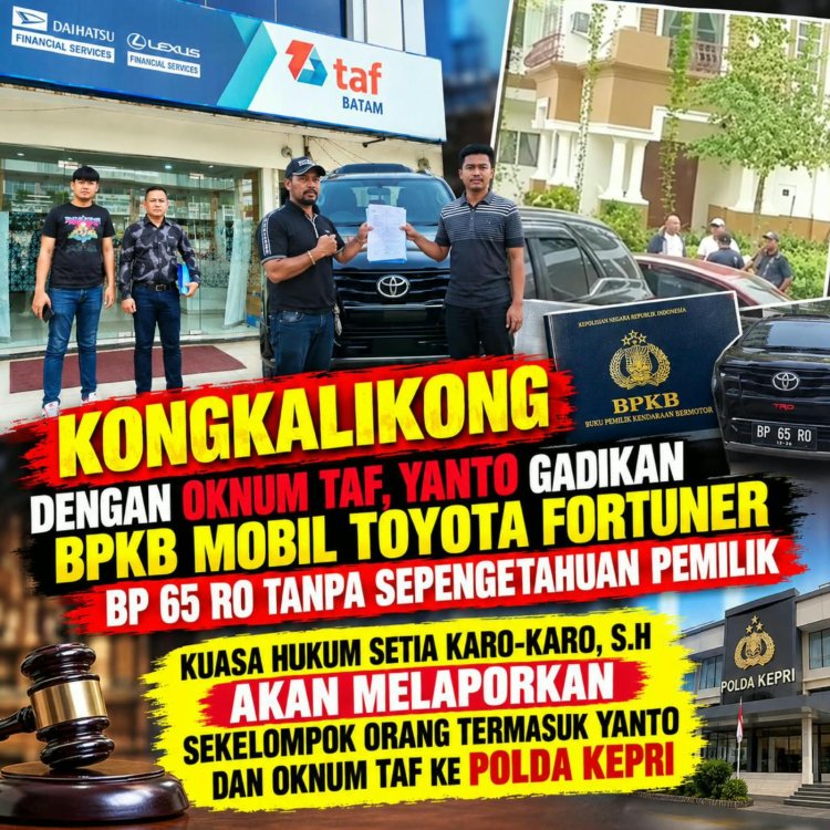BPKB Fortuner Diduga Diagunkan Tanpa Sepengetahuan Pemilik, Kuasa Hukum Akan Laporkan Yanto dan Oknum TAF