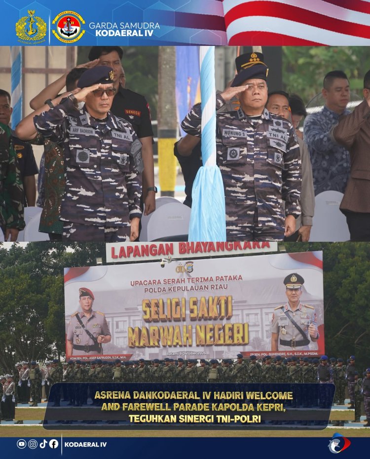 Kodaeral IV Hadiri Parade Pergantian Kapolda Kepri, Perkuat Soliditas TNI-Polri