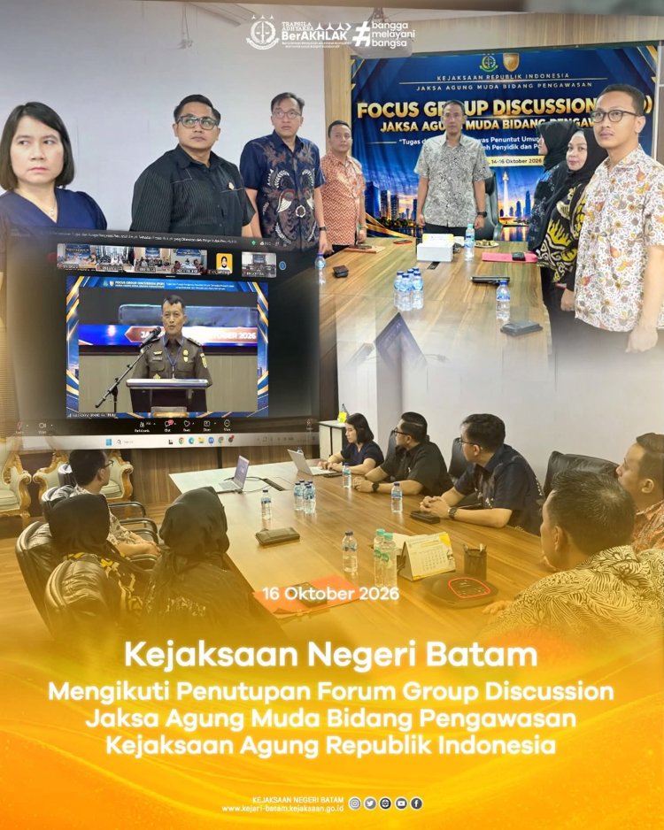 Kajari Batam Ikuti Penutupan FGD Pengawasan Kejaksaan Agung, Perkuat Integritas dan Profesionalisme
